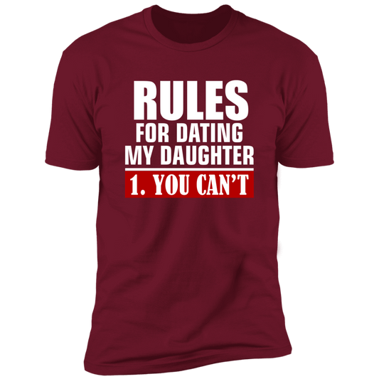 Rules for Dating my Daughter T-Shirts