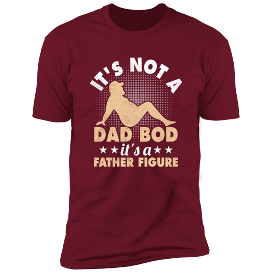 Not a Dad Bod T-Shirt