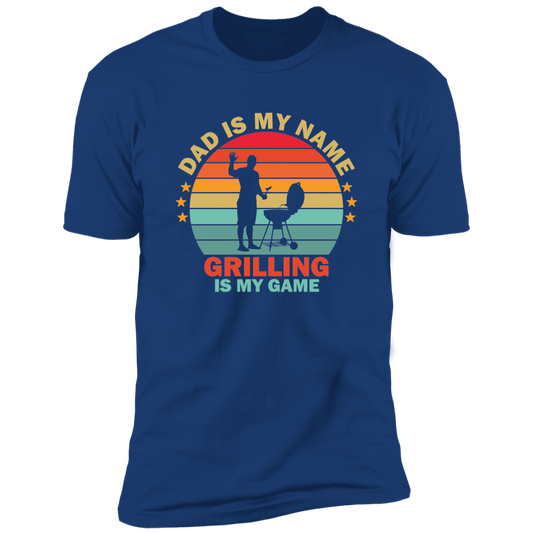 Dad Is My Name Grilling Is My Game T-Shirt