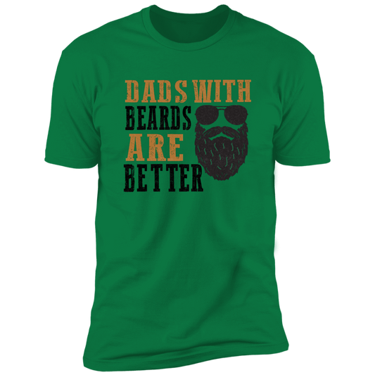 Dads with Beards are Better T-Shirt