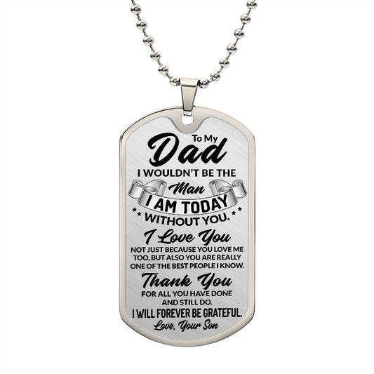 To My Dad - Forever Grateful Son | Dog Tag Military Chain