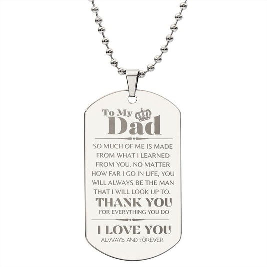 To My Dad - Thank you For Everything | Dog Tag Military Chain